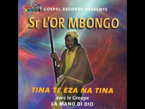 L'Or Mbongo & La Mano Di Dio – Tina Te Eza Na Tina 2002 CD (Album Complet)