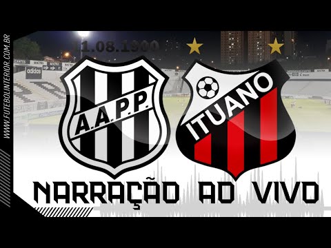 PONTE PRETA X ITUANO | NARRAÇÃO AO VIVO | CAMPEONATO BRASILEIRO SÉRIE B - 30ª RODADA