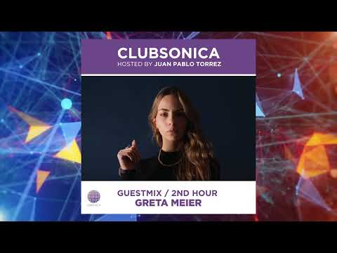 Clubsonica Radio 064 - Juan Pablo Torrez & guest Greta Meier