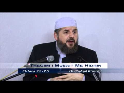 18.El-Kehf 60-70 - Tregimi i Musait me Hidrin (I)