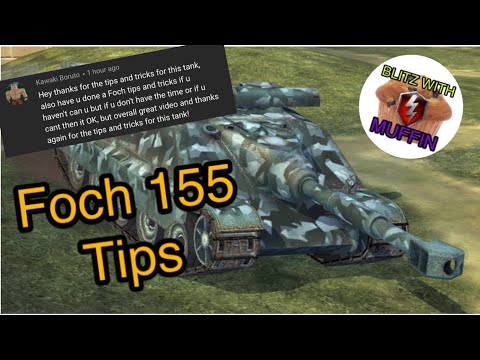 Tips and Tricks Foch 155 WOT Blitz