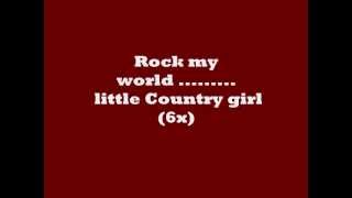 Brooks &amp; Dunn - Rock My World (Little Country Girl) Lyrics