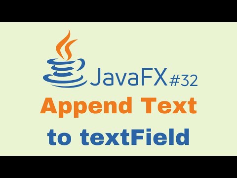 JavaFX and Scene Builder Course - IntelliJ #32: AppendText