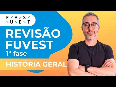 Vestibular da FUVEST: Revisão de História Geral