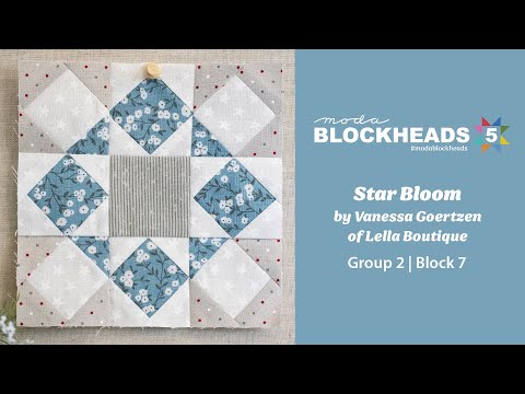 Blockheads 5 - Group 2 | Block 7: Star Bloom by Vanessa Goertzen