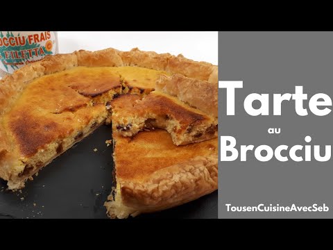 TARTE au BROCCIU (Tous en cuisine avec Seb)