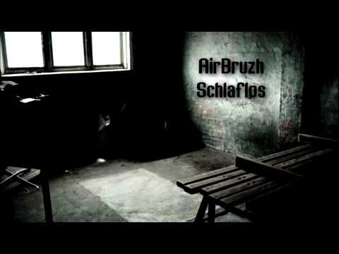 AirBruzh - Schlaflos + Songtext