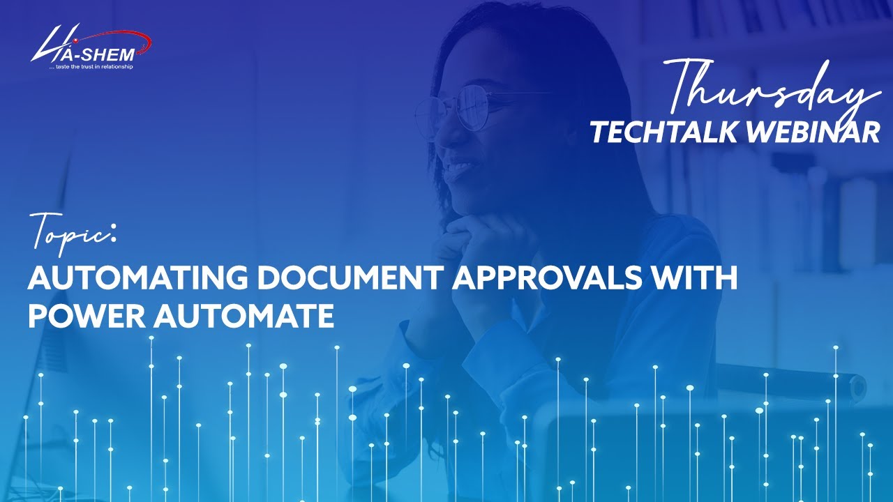 Thursday TechTalk Webinar Series  | Automating Document Approval with Power Automate