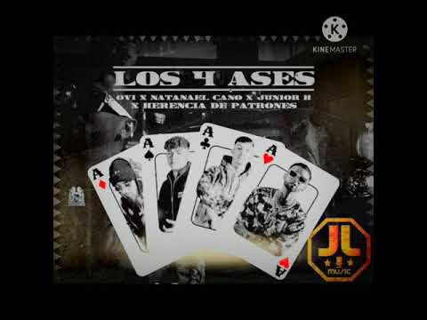Ovi x Natanael Cano x Junior H x Herencia de Patrones - Los 4 ases (Corridos Tumbados)