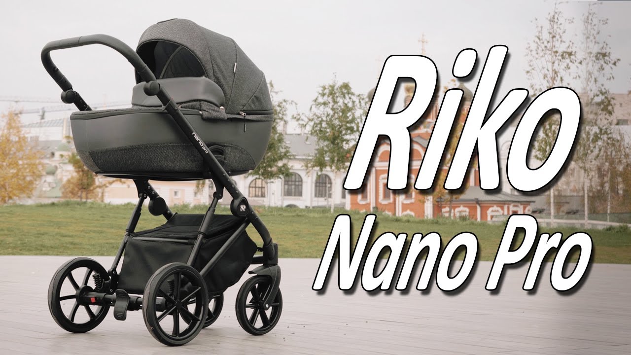 миниатюра 0 Видео о товаре Коляска 3 в 1 Riko Nano Pro