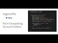 Vagrantfile VM Creation Port Forwarding And File Sharing
