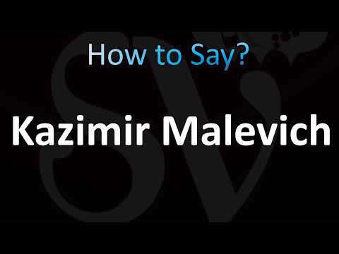 How to Pronounce ''Kazimir Malevich'' Correctly! (Russian)
