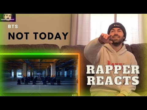 BTS - Not Today [MV] "RAPPER REACTS" (First Time Listening) [Donation Request By: Nicole Thompson]