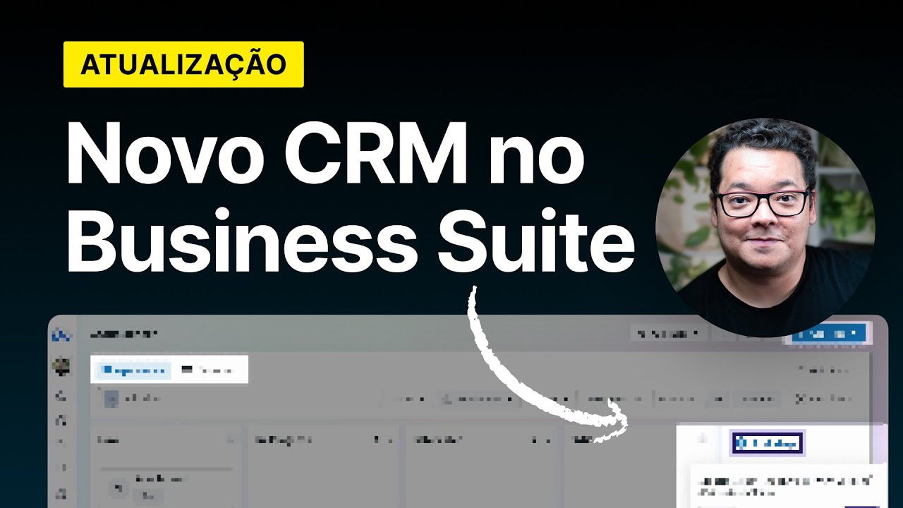 CRM na Meta: Gerencie seu Leads direto no Business Suite