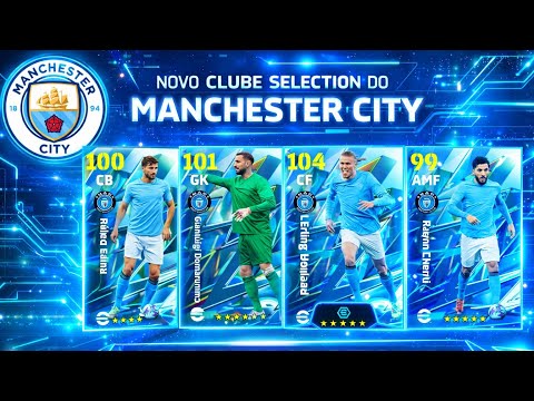 NOVO CLUBE SELECTION DO MANCHESTER CITY NO EFOOTBALL 2026 