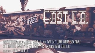 East L.A. - Short Film- Documentary