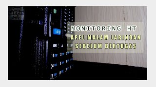 Download lagu Monitoring HT : Apel Malam Jaringan Sebelum Bertugas Siap 86 mp3 Download lagu Monitoring HT : Apel Malam Jaringan Sebelum Bertugas Siap 86 mp3