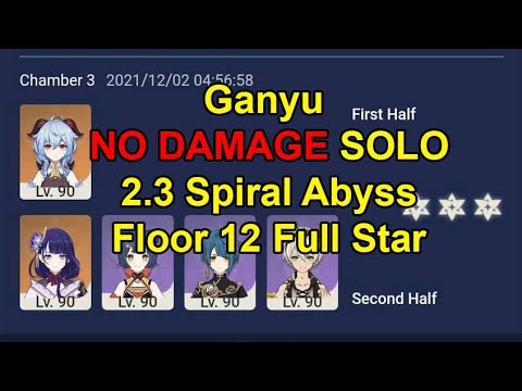 C1 Ganyu NO DAMAGE SOLO 2.3 Spiral Abyss Floor 12 First Half Full Star | Genshin Impact 原神