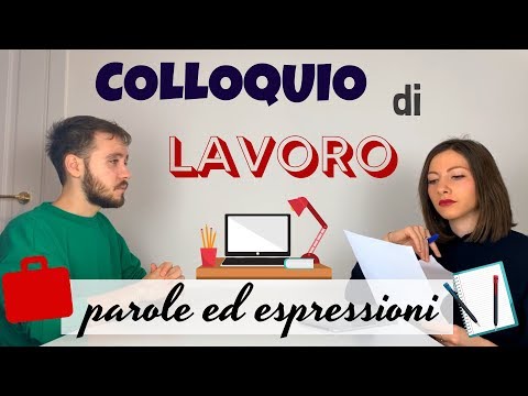 , title : 'Dialogo: COLLOQUIO di LAVORO! - Espressioni e Parole: Italiano Commerciale - Business Italian 🤓'