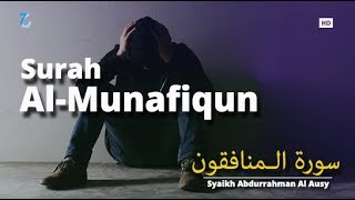 Download lagu Surah Al Munafiqun Abdurrahman Al Ausy | Murottal Al-Quran Juz 28 mp3