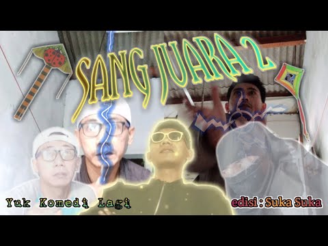 sang-juara-2-edisi-suka-suka