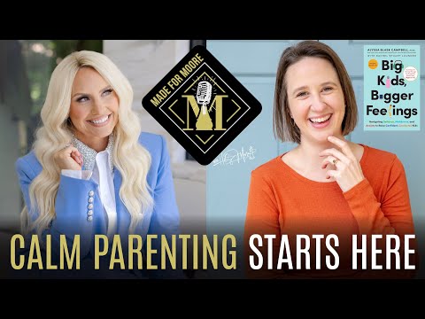 Big Kids, Bigger Feelings: The Secret to Emotional Regulation with Alyssa Blask Campbell