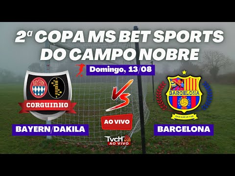 Bayern/Dakila X Barcelona | 2ª Copa MS Bet Sports do Campo Nobre | TVCH AO VIVO