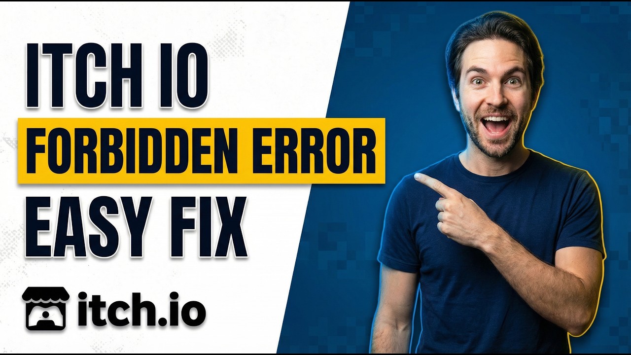Fix Itch.Io Forbidden Error (Easy Fix Guide)