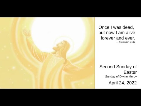 2nd Sunday of Easter | 042422 | Fr Scott