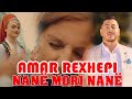 Nanë Mori Nanë Amar Rexhepi