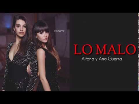 Aitana y Ana Guerra - Lo Malo (Letra)