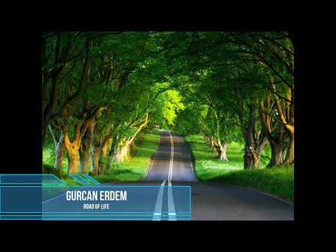 Gurcan erdem - The Road Of Life
