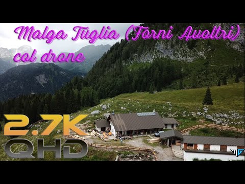 Malga Tuglia (Forni Avoltri -UD-) col drone a 2.7K