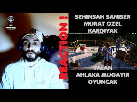 ŞANIŞER - YALAN LIVE | ŞEHINŞAH - AHLAKA MUGAYIR | MURAT ÖZEL & KARDIYAK - OYUNCAK Analiz REACTION !