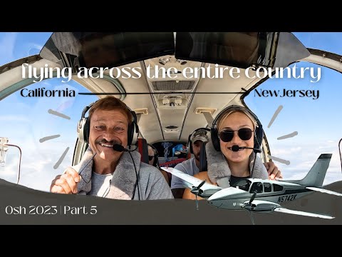 flying across the country | B55 Baron | Osh 2023 Part 5