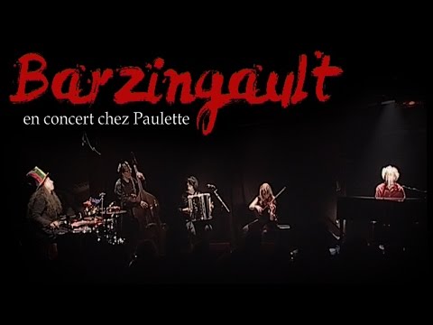 Barzingault, en concert chez Paulette