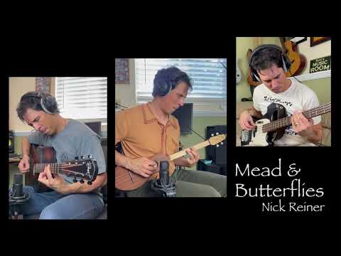 MEAD & BUTTERFLIES - Nick Reiner original song w/ Seagull Strumstick, Rask Guitar & JMJ Mustang Bass