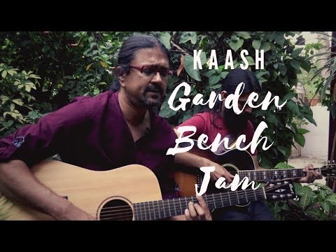 Kaash | Swarathma | Garden Bench Jam | Acoustic Rock