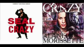 Seal & Alanis Morissette-Crazy (Mashup Mix)