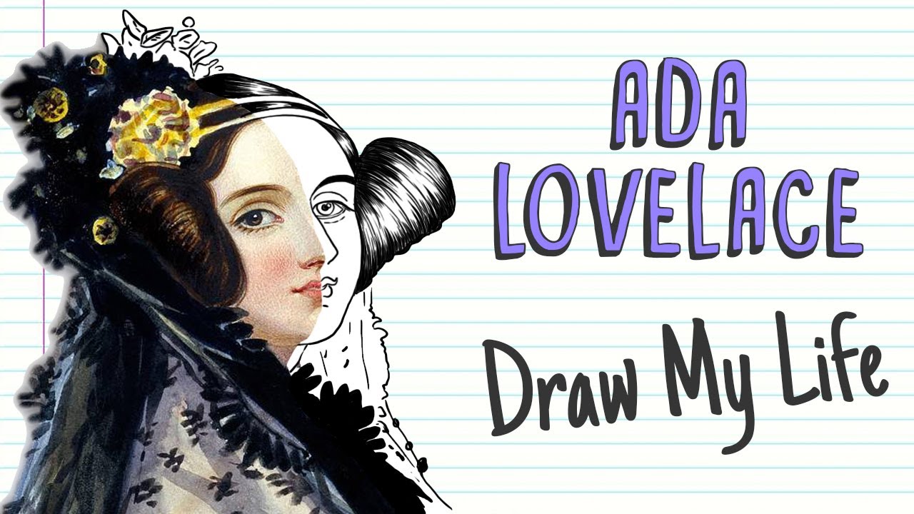 ADA LOVELACE | Draw My Life | International Women’s Day