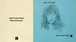 Robert Lester Folsom - Music and Dreams (Full Album Stream)