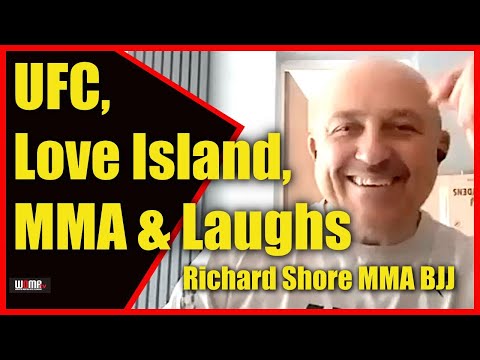 UFC, Love Island, MMA & Laughs Richard Shore MMA BJJ Interview
