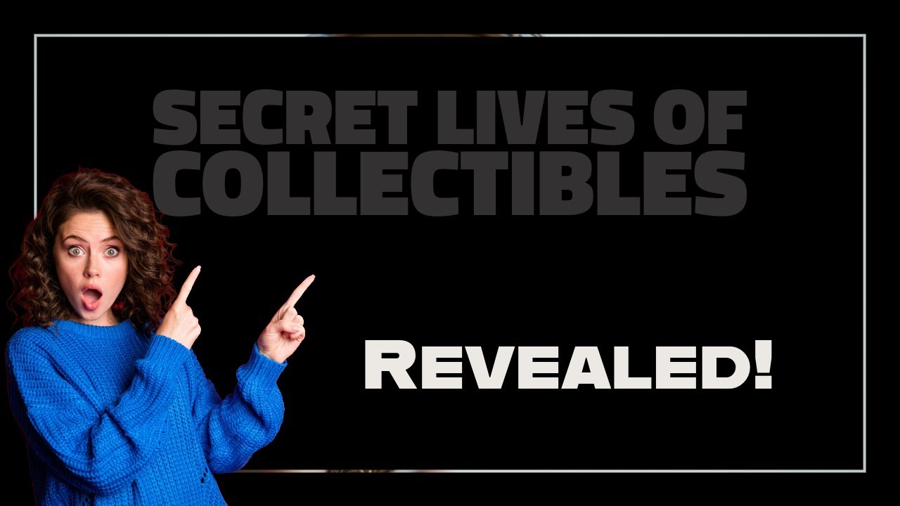The Secret Life of Collectibles Full Series Compilation