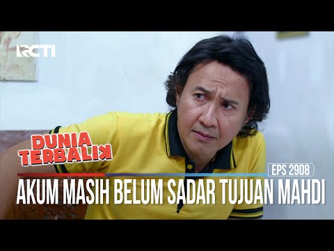 Akum Masih Belum Sadar Tujuan Mahdi - Dunia Terbalik
