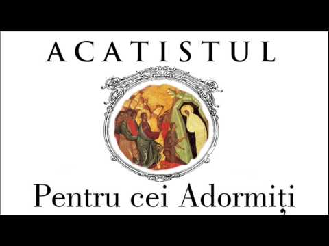 ACATISTUL Pentru cei Adormiți