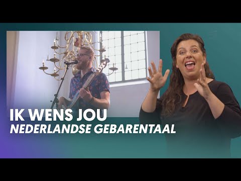 Ik wens jou (Met Nederlandse Gebarentaal) Nederland Zingt