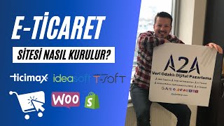 ETicaret Sitesi Nasıl Kurulur? Maliyetler & E Ticaret Sitesi Kurmak İçin Bilmeni
