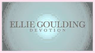 Ellie Goulding - Devotion (snippet)