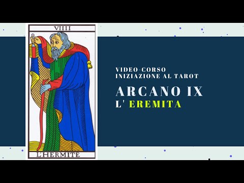 INIZIAZIONE AI TAROCCHI - Videolezione n°9: L'Eremita, Arcano IX
