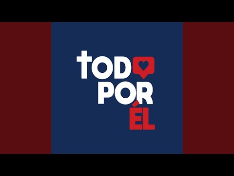 Todo por Él (Congregacional)